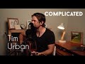 Complicated - Avril Lavigne (Tim Urban Cover)