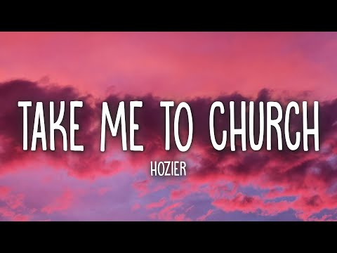 take me to church