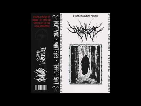 WHITEYE$ & MOYTANIC - TERROR SHIT Pt. 1