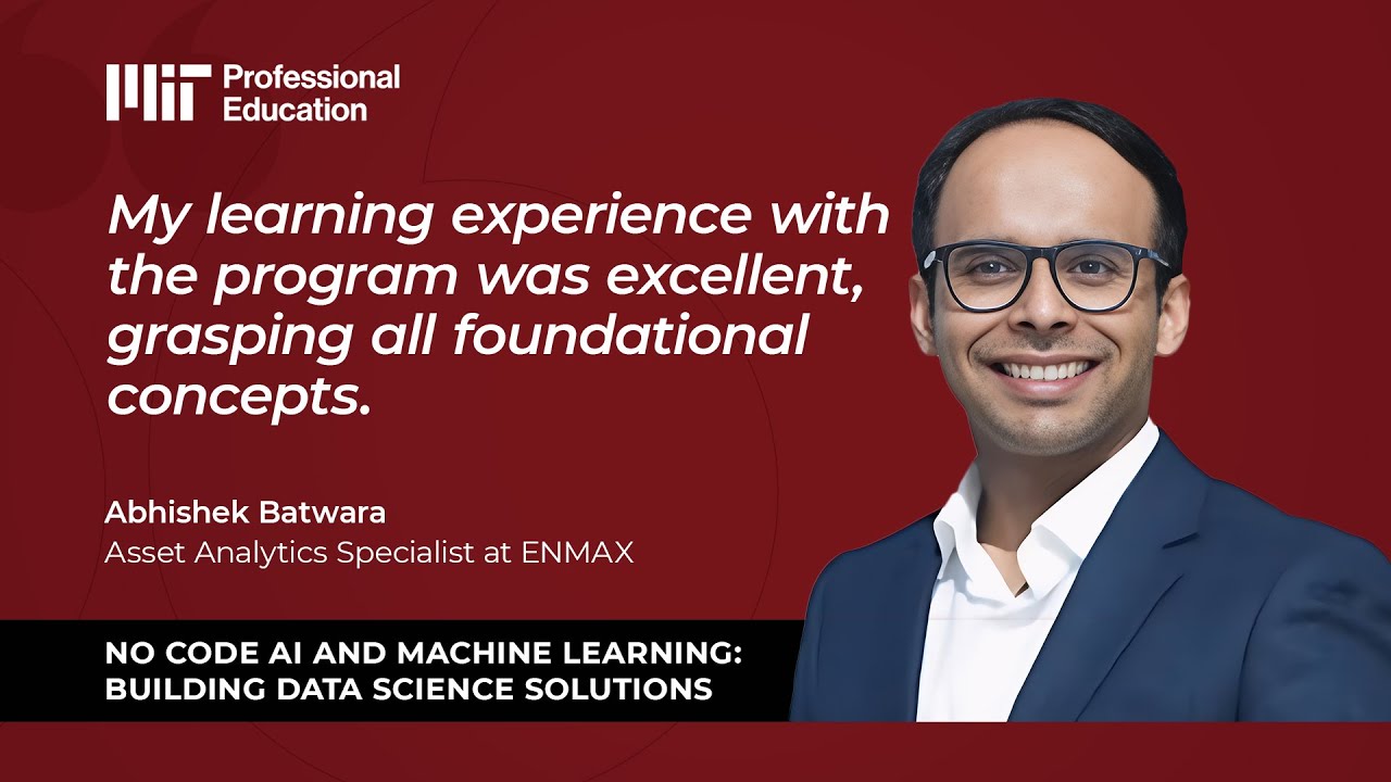 Abhishek Batwara Reviews MIT No Code AI & Machine Learning Program