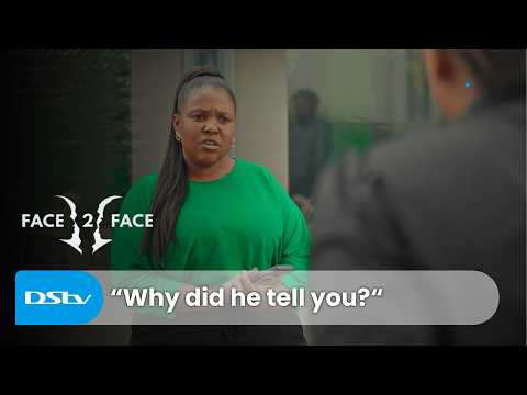 Deal with your man! | Face 2 Face | S3 Ep 1 | DStv