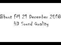 Bhoot FM 21 December 2018 HD Audio | Clear Sound Quality
