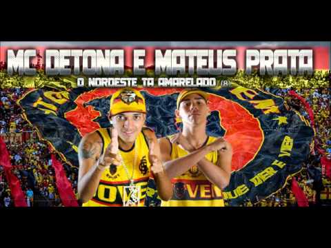 MC DETONA FPC & MATEUS PRATA - O NORDESTE TÁ AMARELADO