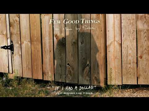 Saba ft. Benjamin Earl Turner — If I Had A Dollar (Official Audio)