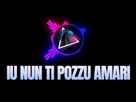 Iu Nun Ti Pozzu Amari (DJ Kàlima - Remix)