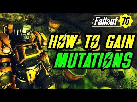 How To Gain Mutations Fallout 76 | Distric7