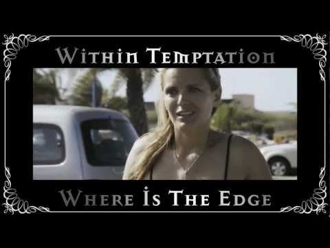 Videoclip de Where is the Edge — Within Temptation