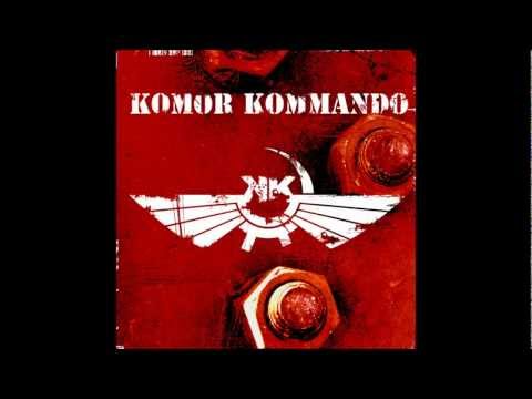 Komor Kommando - State Of Destruction