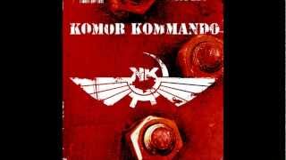 Komor Kommando - State Of Destruction