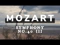 Mozart - Symphony No. 40 in G Minor, K. 550, III. Menuetto - Allegretto