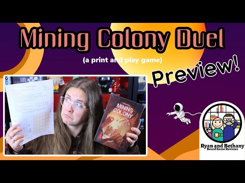 Ryan and Bethany review Mining Colony Duel!
