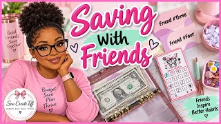 Saving With Friends 💕 | Friends Helping Friends Save Money | Savings Challenges