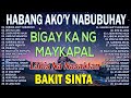 HABANG AKO'Y NABUBUHAY - Best Nonstop Pamatay Puso 🔔Tagalog Love Song Collection Nonstop 2023 😢