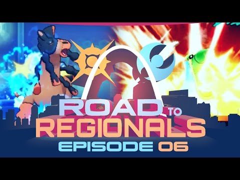 COMEBACK KIDS?!! Road to Regionals VGC 2017! w/ Alex Ogloza! Episode 06 - Pokemon Sun and Moon