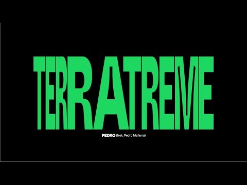 PEDRO - Terra Treme (feat. Pedro Mafama)