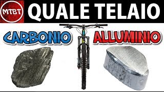 Telaio bici carbonio o alluminio confronto materiali | MTBT