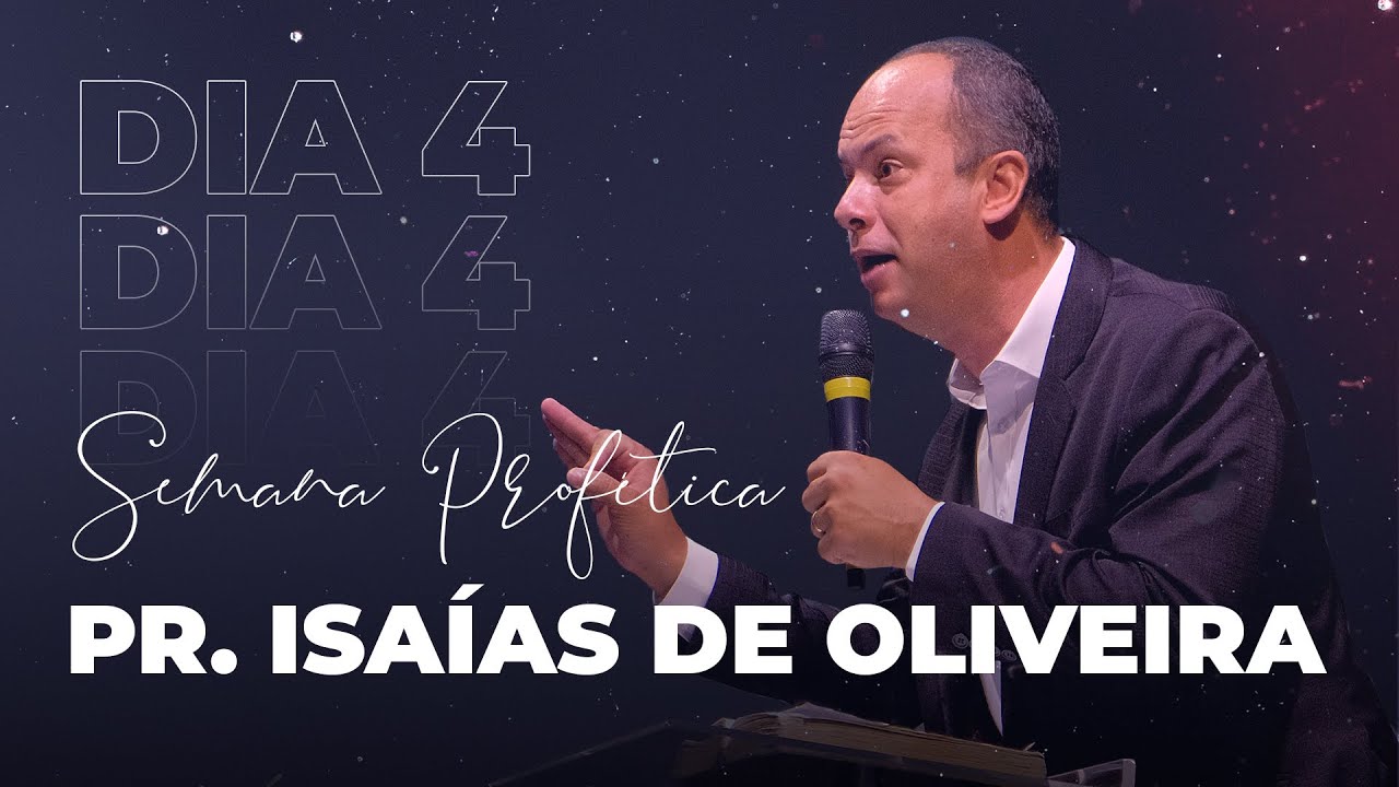 PR. ISAÍAS DE OLIVEIRA | 4º DIA SEMANA PROFÉTICA #ifcmaravilhas #ifconline