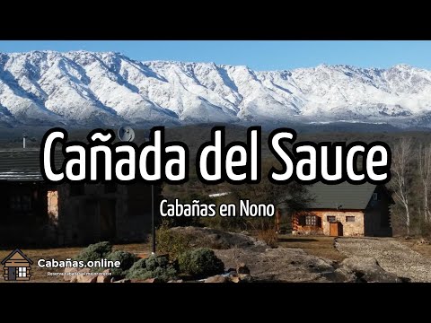 Cañada del Sauce | Cabañas en Nono (Argentina)