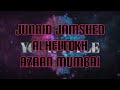 Junaid Jamshed Ali Shaikh Azaan Mumbai 11