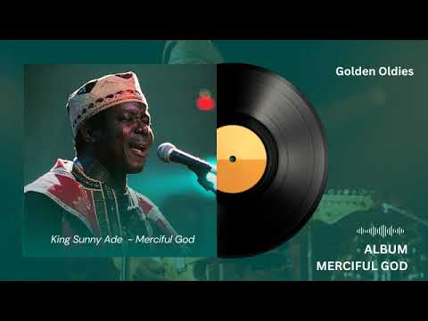 Merciful God by King Sunny Ade