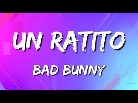 Bad Bunny - Un Ratito (Letra) Un Verano Sin Ti  ♬