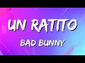Bad Bunny Un Ratito Letra Un Verano Sin Ti