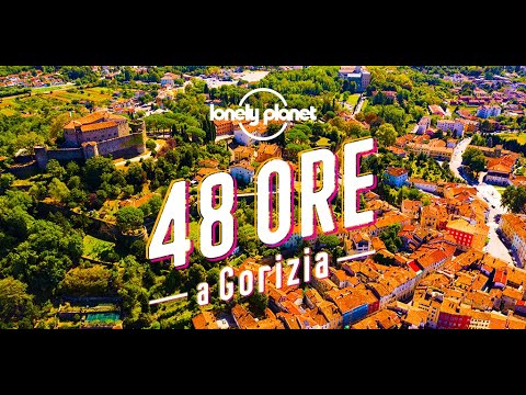 48 ore a Gorizia | Lonely Planet Italia