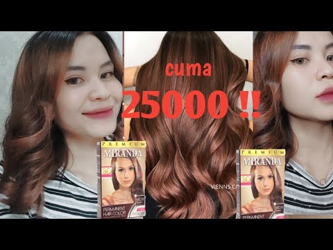 TUTORIAL warnain rambut dirumah only 25k | miranda permanent brown