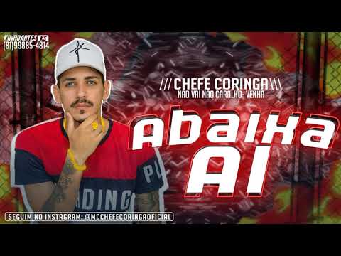 MC CHEFE CORINGA - ABAIXA AI