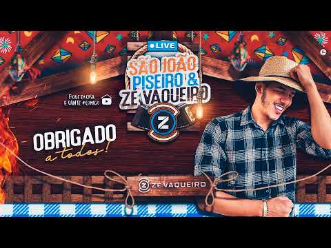 São João, Piseiro e Zé Vaqueiro #FiqueEmCasa e Cante #Comigo