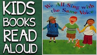 🎶 WE ALL SING WITH THE SAME VOICE - Read With Me - Kids Book Read Aloud - Storytime For Kids
