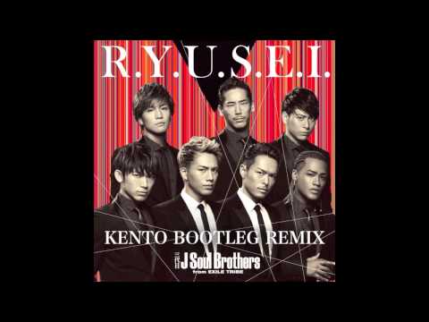 R.Y.U.S.E.I. (Kento Bootleg Remix) / The 3rd J Soul Brothers from EXILE TRIBE