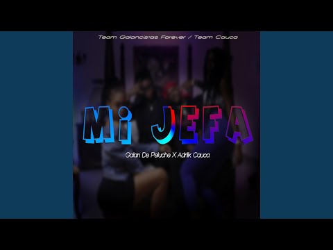 Mi Jefa (feat. Adriik Cauca)
