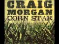 Craig Morgan "Corn Star" Review