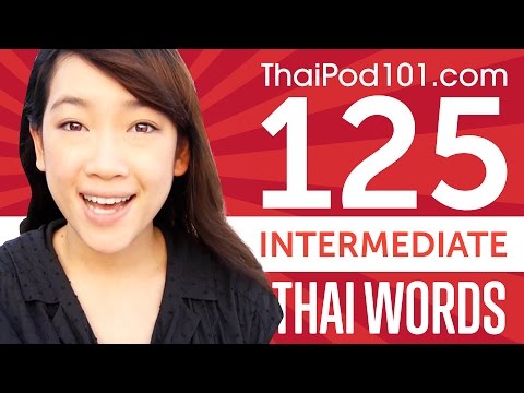 Learn 125 Intermediate Thai Words in 36 Minutes! Thai Vocabulary Made Easy