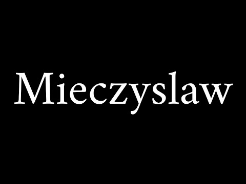 How to Pronounce Mieczyslaw (Name)