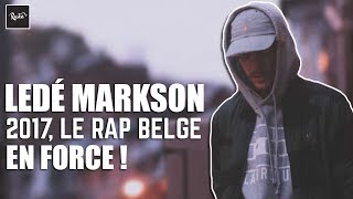LEDÉ MARKSON - LE RAPPEUR BELGE QUI MONTE... !