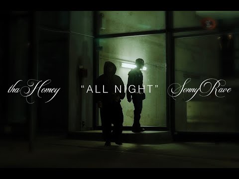 ALL NIGHT feat. Sonny Rave
