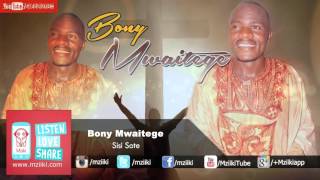Sisi Sote  Bony Mwaitege  Official Audio