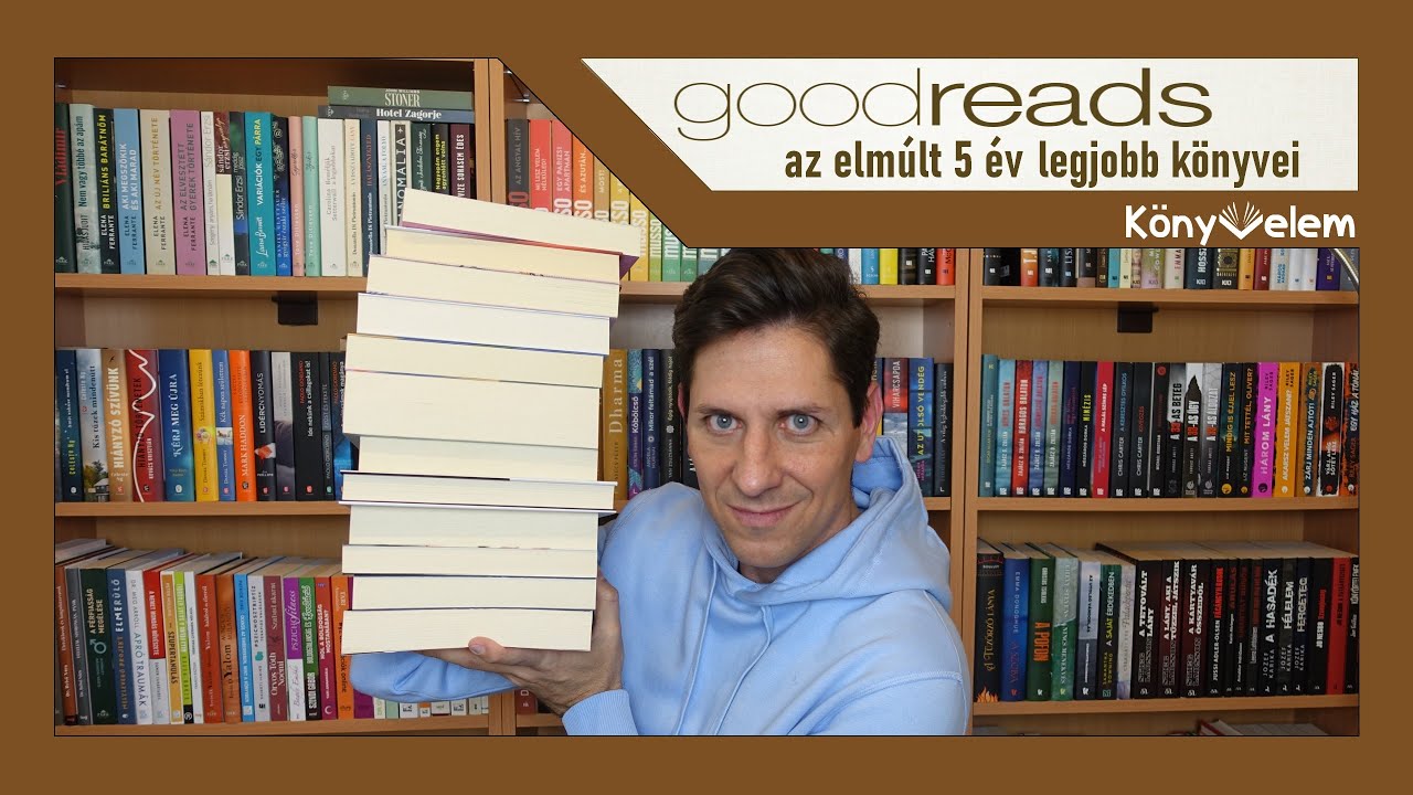 Goodreads /// az elmúlt 5 év legjobb könyvei /// Könyvelem