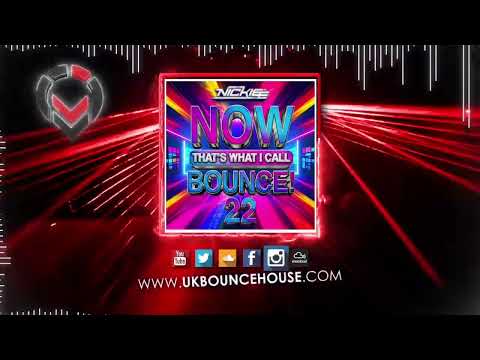 DJ Nickiee - NOW That's What I Call Bounce! Volume 22 2024
