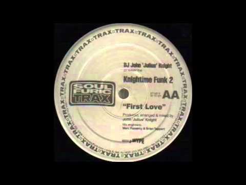 DJ John 'Julius' Knight - First Love (2000)