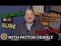 Definitely/Sure/No Thanks/F*ck That with Patton Oswalt (Best of Office Hours)
