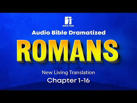 The Book of Romans Audio Bible - New Living Translation (NLT)