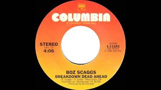 1980 HITS ARCHIVE: Breakdown Dead Ahead - Boz Scaggs (stereo 45 single version)