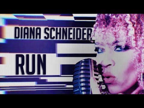 Diana Schneider - Run (Official Music Video)