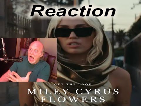 Miley Cyrus - Flowers  REACTION