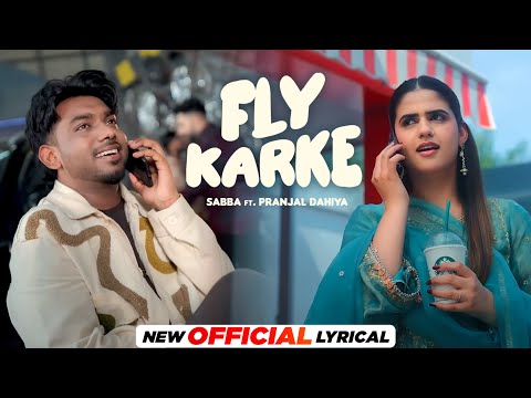 Fly Karke (Lyrical) — watch video