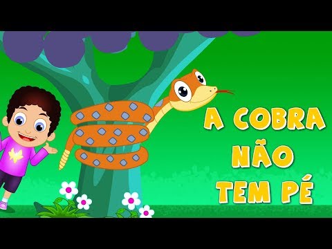 A cobra não tem pé - 30 Minutos de Música Infantil - Canções Populares