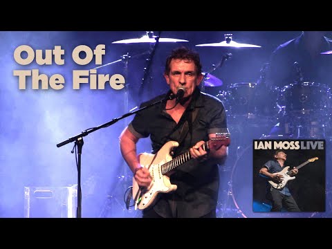 Ian Moss - Out Of The Fire (Live at The Enmore Theatre, Sydney, July 14, 2018)